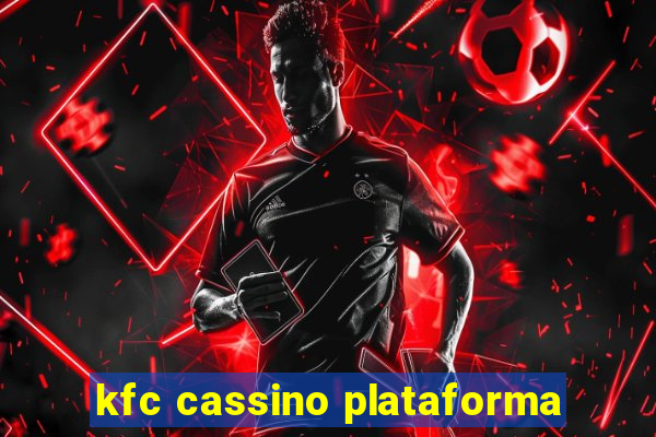 kfc cassino plataforma